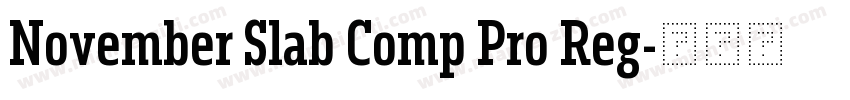 November Slab Comp Pro Reg字体转换